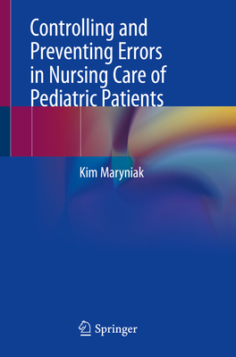 Controlling and Preventing Errors in Nursing Care of Pediatric Patients