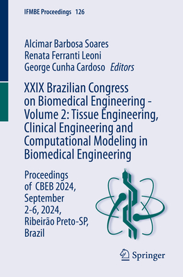 XXIX Brazilian Congress on Biomedical Engineering - Volume 2: Tissue Engineering, Clinical Engineering and Computational Modeling in Biomedical . Preto-SP, Brazil (IFMBE Proceedings, 126)