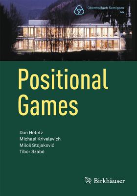 Positional Games (Oberwolfach Seminars, 44)