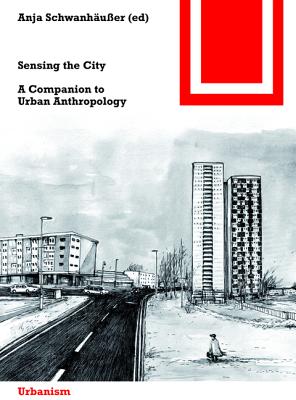 Sensing the City (Bauwelt Fundamente, 155)
