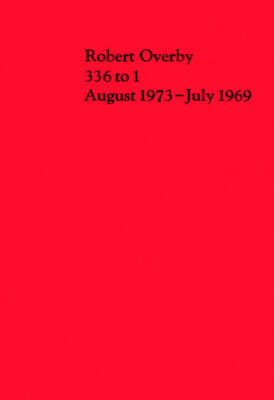 Robert Overby: 336 to 1 August 1973-July 1969