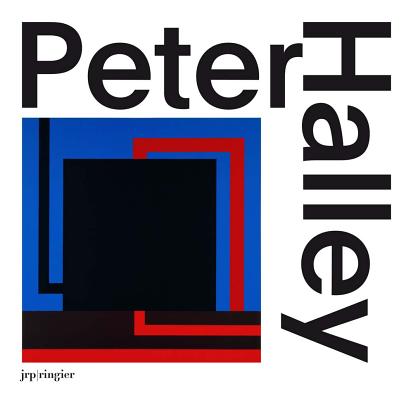 Peter Halley: Paintings of the 1980s: The Catalogue Raisonn