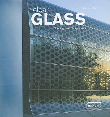 Clear Glass: Creating New Perspectives