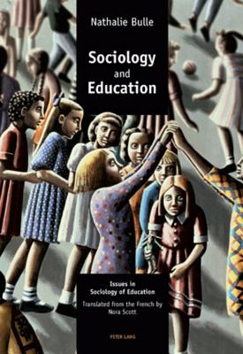 Sociology and Education: Issues in Sociology of Education