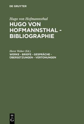 Werke - Briefe - Gesprche - bersetzungen - Vertonungen (German Edition)
