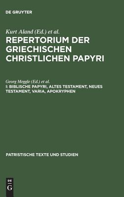 Image for Biblische Papyri, Altes Testament, Neues Testament, Varia, Apokryphen (Patristische Texte Und Studien) (German Edition)