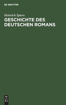 Geschichte des deutschen Romans (German Edition)