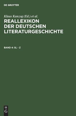 Sl - Z (Reallexikon Der Deutschen Literaturgeschichte) (German Edition)