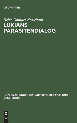 Image for LUKIANS PARASITENDIALOG; Untersuchungen Und Kommentar LUKIANS PARASITENDIALOG; Untersuchungen Und Kommentar