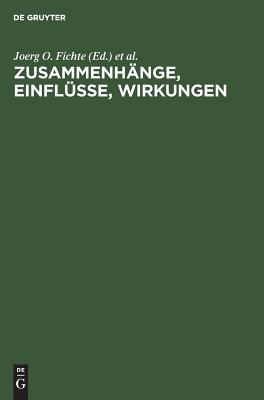 Zusammenhange, Einflusse, Wirkungen: Kongressakten zum ersten Symposium des Mediavistenverbandes in Tubingen, 1984