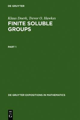 Finite Soluble Groups (Foundations of Communication and Cognition = Grundlagen Der) Image for Finite Soluble Groups (Foundations of Communication and Cognition = Grundlagen Der)