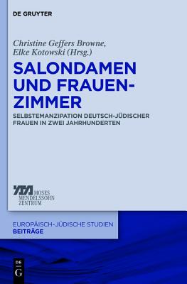Salondamen Und Frauenzimmer (Europisch-jdische Studien Beitrge) (German Edition) [Hardcover] Kotowski, Elke-Vera