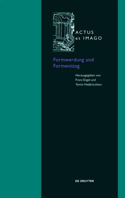 Formwerdung Und Formentzug (Actus Et Imago) (German Edition) [Hardcover] Engel, Franz and Hadjinicolaou, Yannis