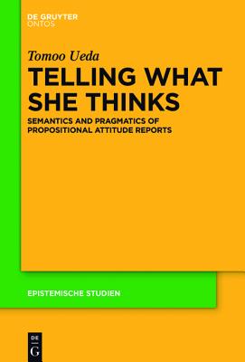 Telling What She Thinks (Epistemische Studien / Epistemic Studies) [Hardcover] Ueda, Tomoo