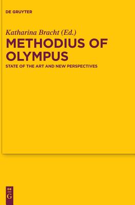 Image for Methodius of Olympus (Texte Und Untersuchungen Zur Geschichte Der Altchristlichen Literatur) [Hardcover] Bracht, Katharina
