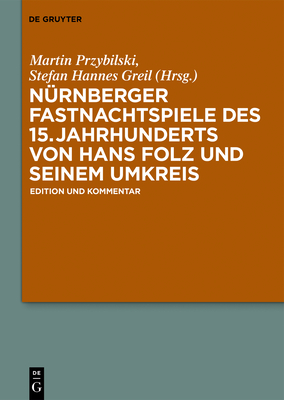 Image for Nürnberger Fastnachtspiele des 15. Jahrhunderts von Hans Folz und seinem Umkreis (German Edition)