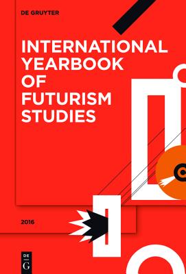 2016: International Yearbook of Futurism Studies