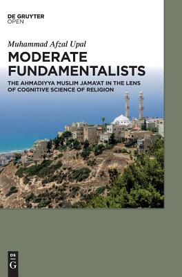 Moderate Fundamentalists [Hardcover] Muhammad Afzal Upal