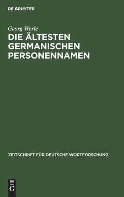 Die Altesten Germanischen Personennamen (German Edition)