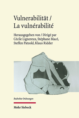 Vulnerabilitat / La Vulnerabilite: Diskurse Und Vorstellungen Vom Fruhmittelalter Bis Ins 18. Jahrhundert / Discours Et Representations Du Moyen-Age . (Bedrohte Ordnungen) (German Edition)