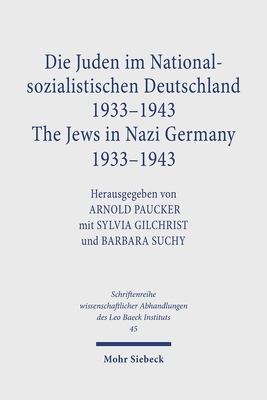 Image for DIE JUDEN IM NATIONALSOZIALISTISCHEN DEUTSCHLAND / JEWS IN NAZI GERMANY 1933-1943 DIE JUDEN IM NATIONALSOZIALISTISCHEN DEUTSCHLAND / JEWS IN NAZI GERMANY 1933-1943