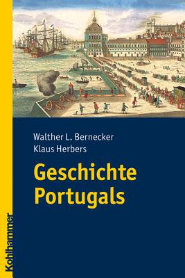 Geschichte Portugals (Landergeschichten) (German Edition) [Paperback] Bernecker, Walther L and Herbers, Klaus