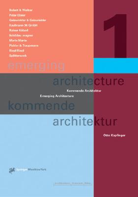 Ten Austrian Opinions: Emerging Architecture, Volume 1