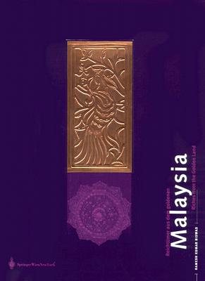 Malaysia: Reichtmer aus dem goldenen Malaysia / Riches from the Golden Lands (German and English Edition)