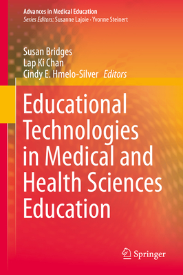 Educational Technologies in Medical and Health Sciences Education (Advances in Medical Education, 5)