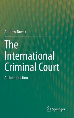Image for The International Criminal Court: An Introduction (Springerbriefs in Law)