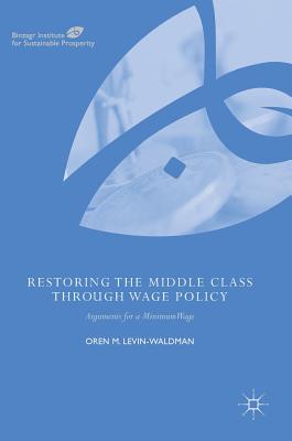 Restoring The Middle Class Through Wage Policy: Ar