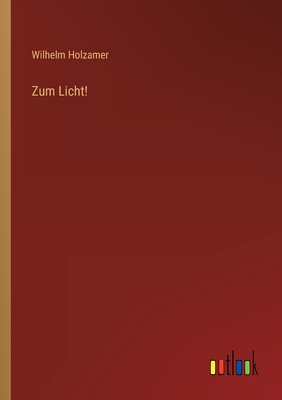 Zum Licht!