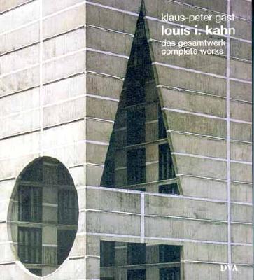 Louis I. Kahn: Complete Works / Das Gesamtwerk
