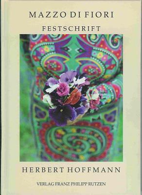 Mazzo di Fiori: Festschrift for Herbert Hoffmann