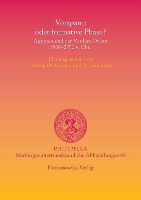 Vorspann oder formative Phase (Philippika) (German Edition) [Paperback] Morenz, Ludwig D