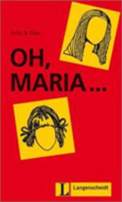 Image for Oh, Maria (Nivel 1) Oh, Maria (Nivel 1)