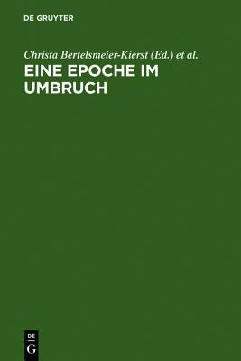 Eine Epoche im Umbruch: Volkssprachliche Literalitt 1200-1300. Cambridger Symposium 2001 (German Edition)