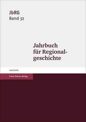 Jahrbuch Fur Regionalgeschichte 32 (2014) (German Edition)