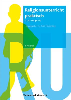 Religionsunterricht praktisch - 2. Schuljahr (RELIGIONSUNTERRICHT PRAKTISCH. UNTERRICHTSWERKE UND ARBEITSHILFEN FUR DIE GRUNDSCHULE)