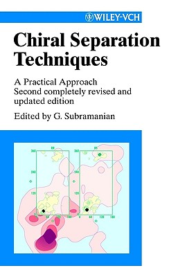 Chiral Separation Techniques: A Practical Approach