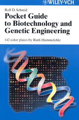 Pocket Guide to Biotechnology and Genetic Engineering