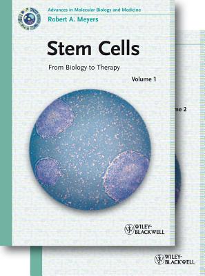 Stem Cells: From Biology to Therapy (Advances in Molecular Biology and Medicine)