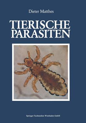 Tierische Parasiten: Biologie und kologie (German Edition)