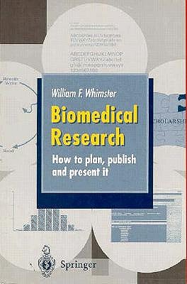 Biomedical Research: How to plan, publish and present it