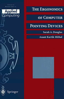 The Ergonomics of Computer Pointing Devices (Applied Computing)