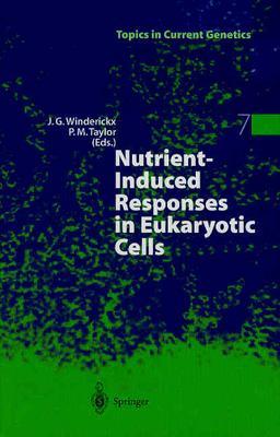 Nutrient-Induced Responses in Eukaryotic Cells