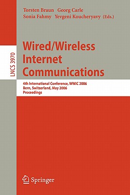 Wired/Wireless Internet Communications: Third International Conference, WWIC 2005, Xanthi, Greece, May 11-13, 2005, Proceedings (Lecture Notes in Computer Science, 3510)