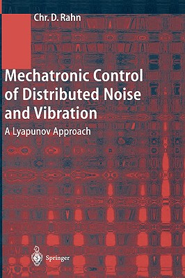 Mechatronic Control of Distributed Noise and Vibration