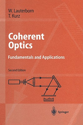 Coherent Optics: Fundamentals and Applications (Advanced Texts in Physics)