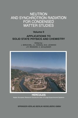 Neutron and Synchrotron Radiation for Condensed Matter Studies: Applications to Solid State Physics and Chemistry